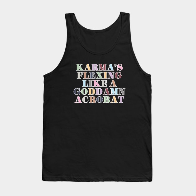 Flexing like a goddamn acrobat Tank Top by Likeable Design